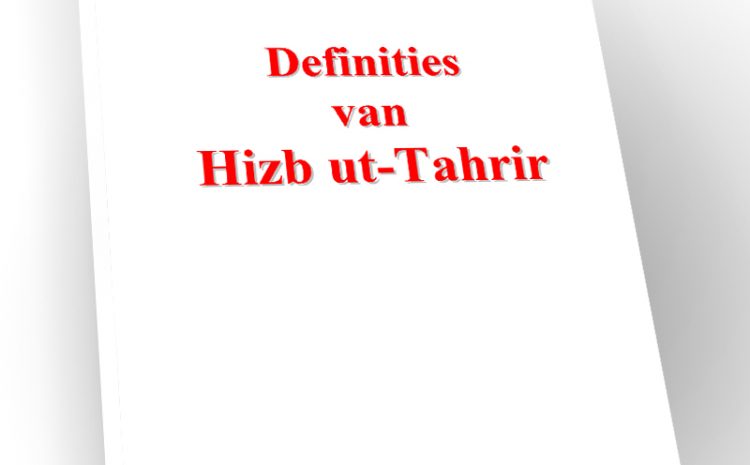  Definities van Hizb ut Tahrir